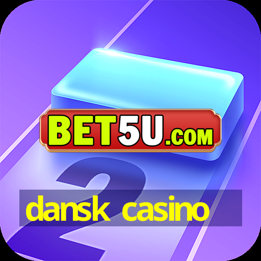 dansk casino